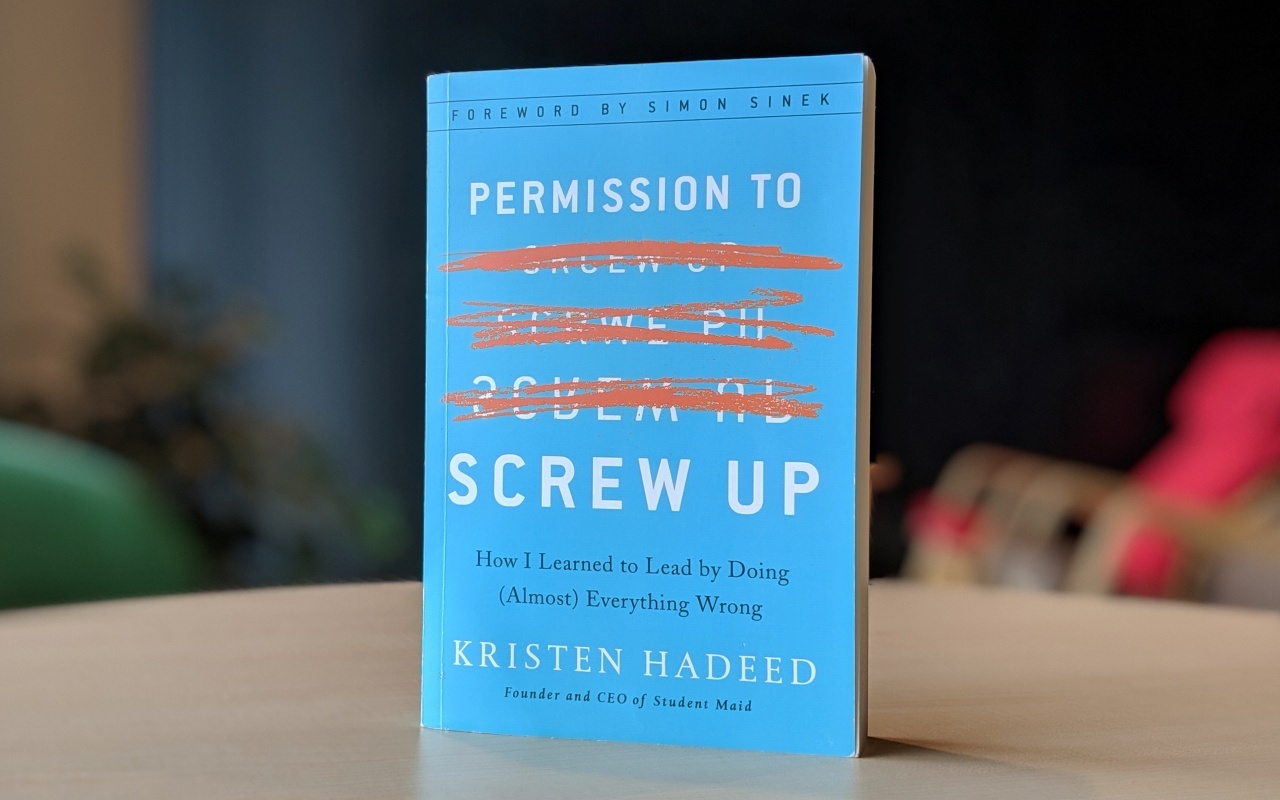 Kristen Hadeed's book, Permission to Screw Up