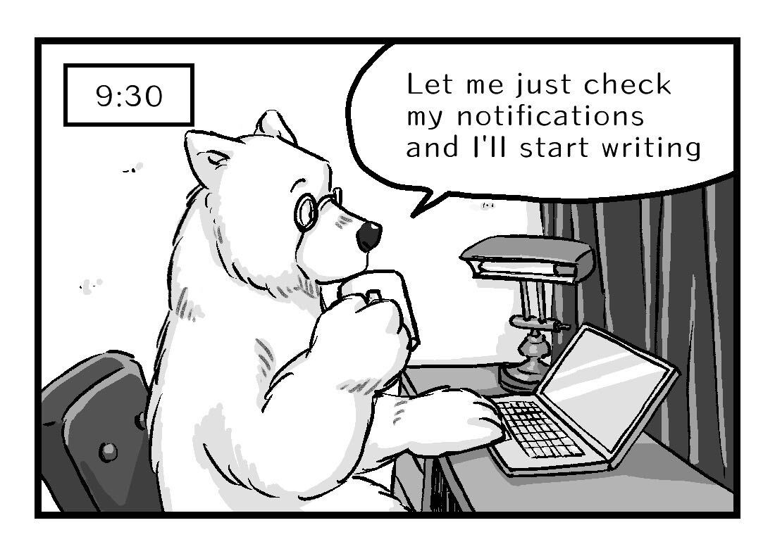 At 9:30 am, Alex says he'll just check his notifications, then start writing