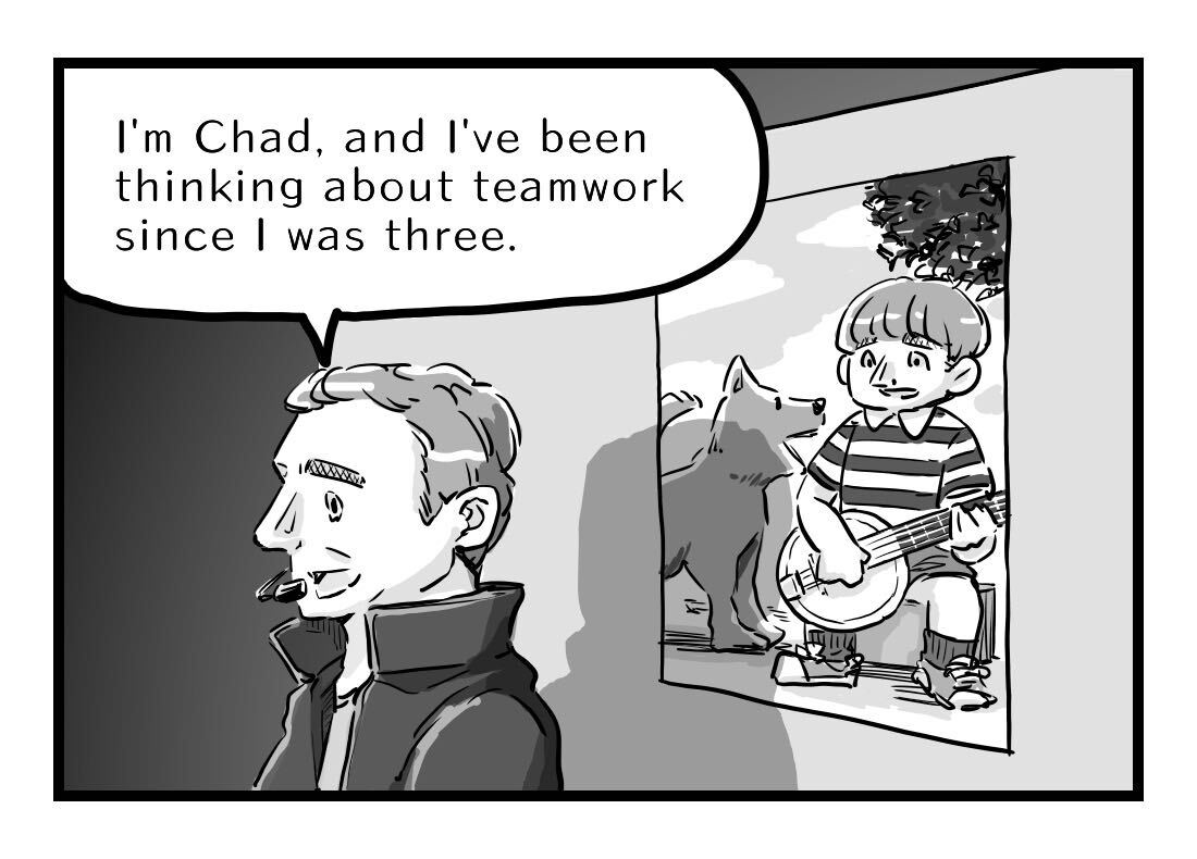 Chad has been thinking about teamwork since he was 3